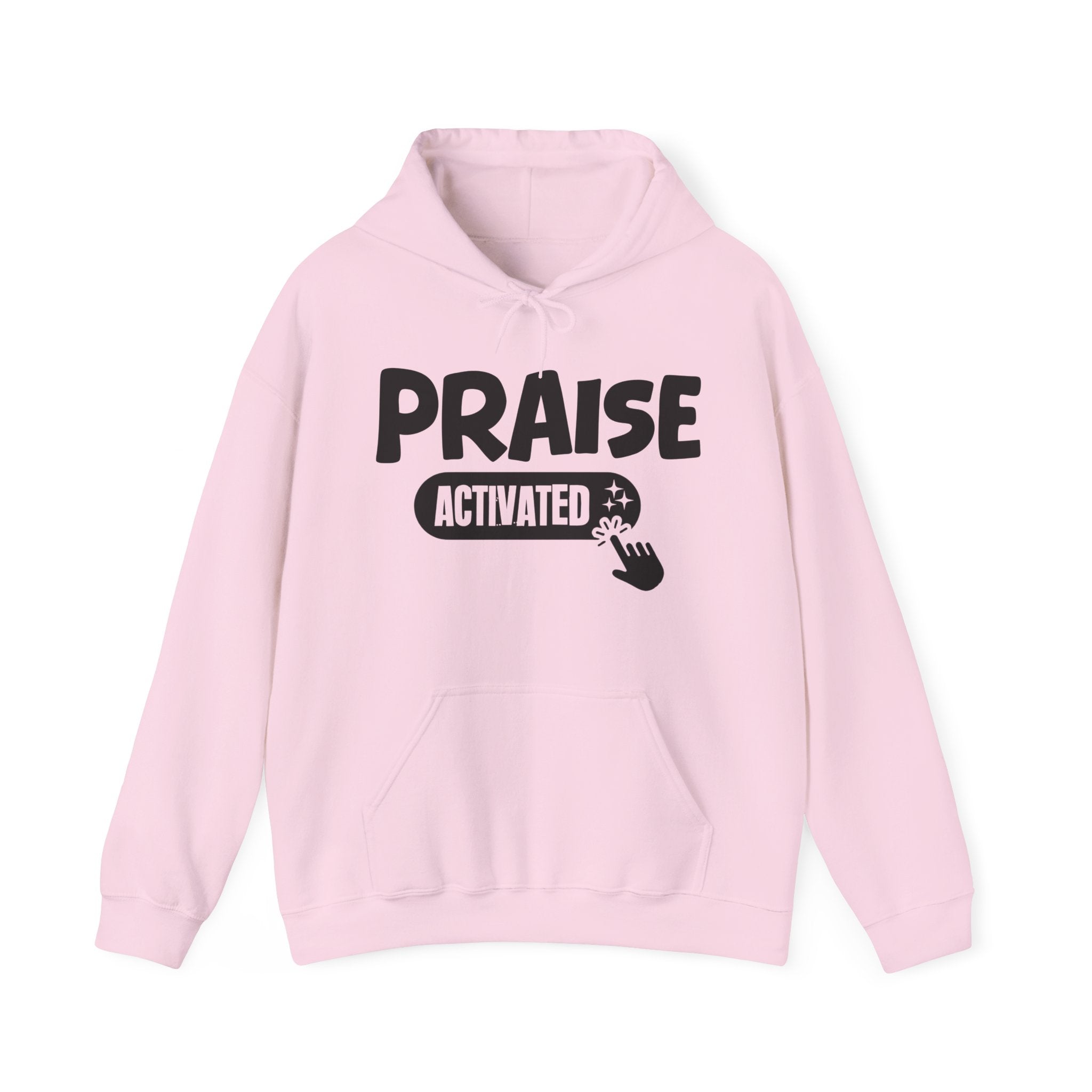 Praise Activated - Motivational Sweatshirt