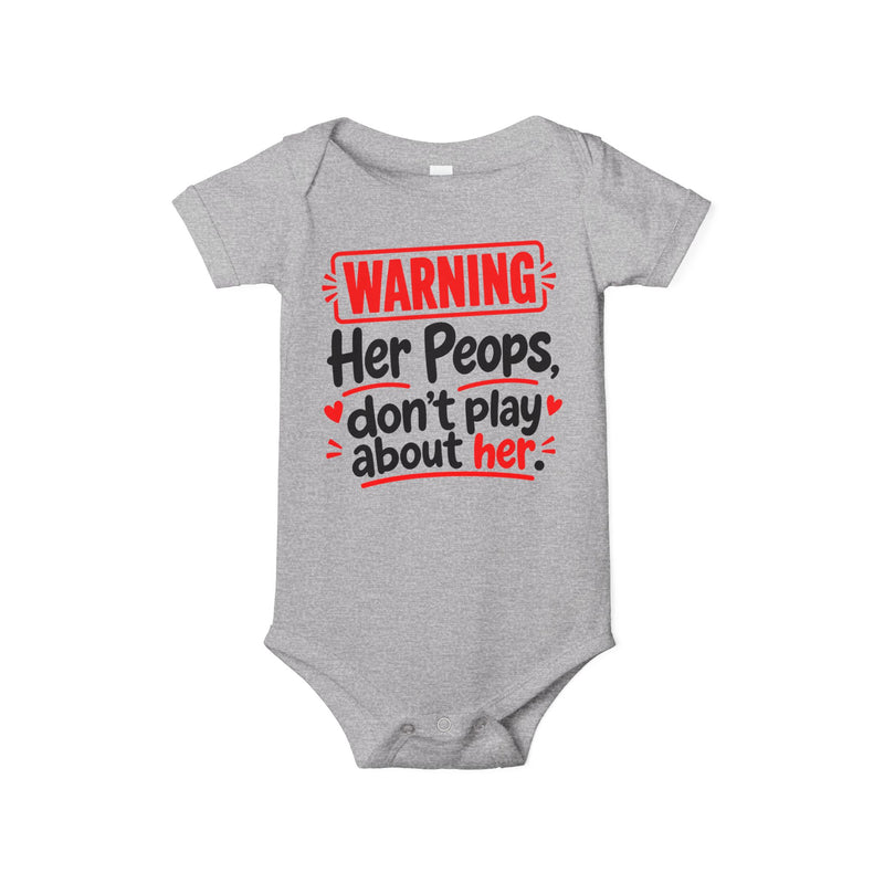 Warning Her Peops Don’t Play About Her － Infant One Piece