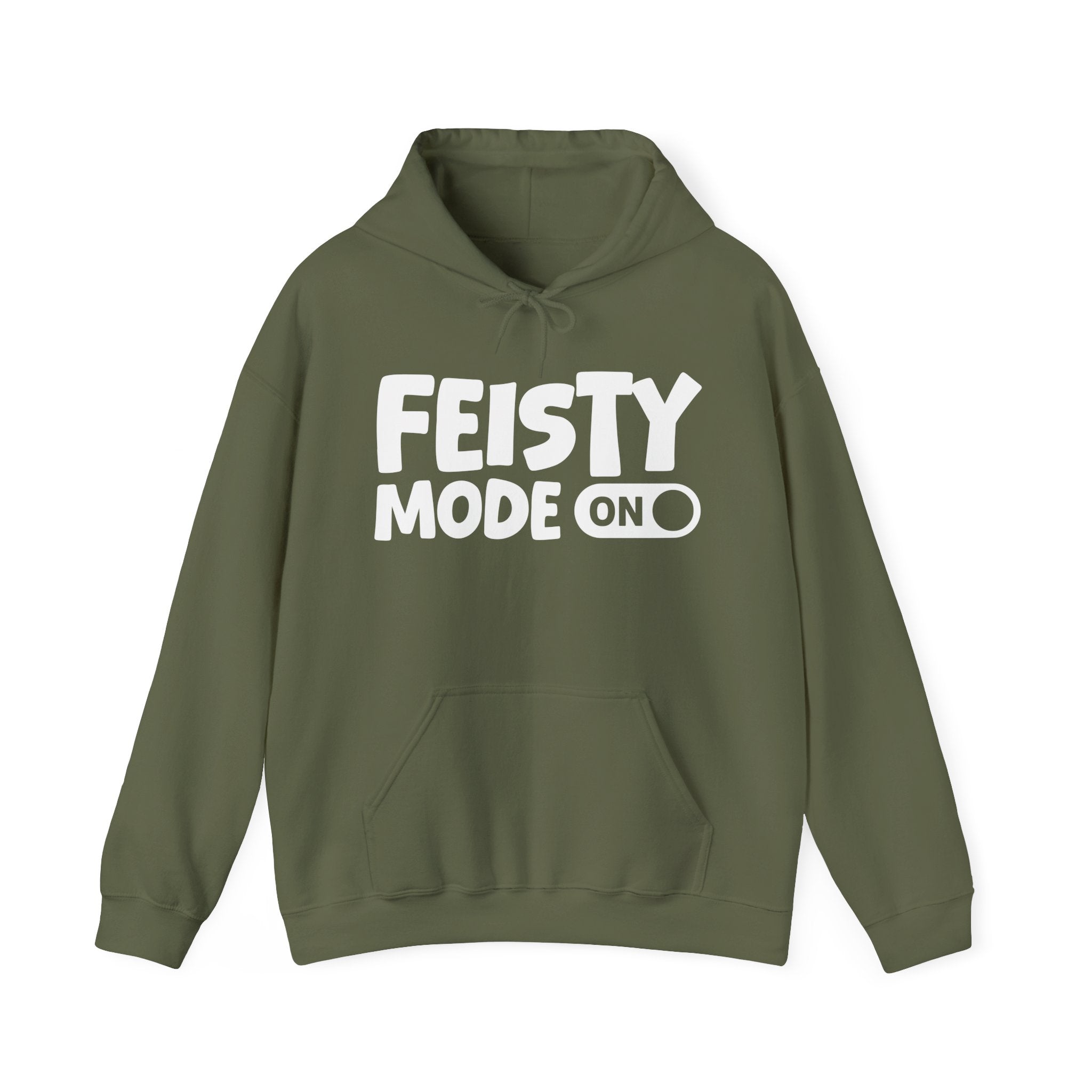 Feisty Mode On — Motivational Positive Graphic Hoodie