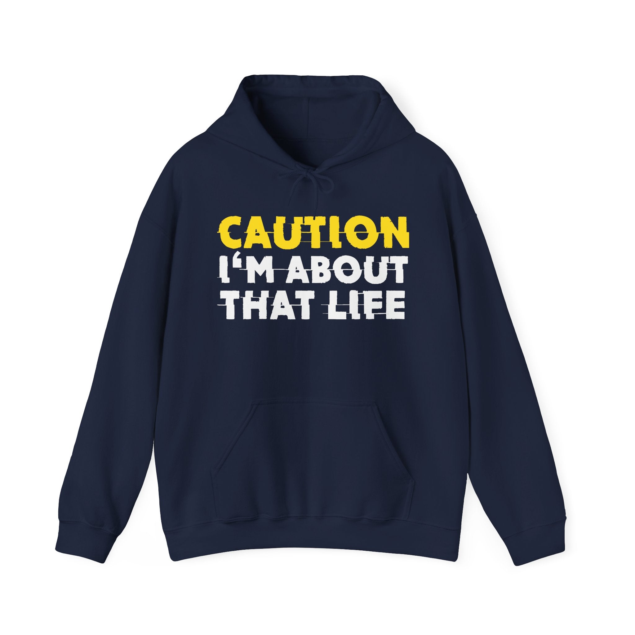 Caution I'm About That Life – Funny Warning Graphic Hoodie