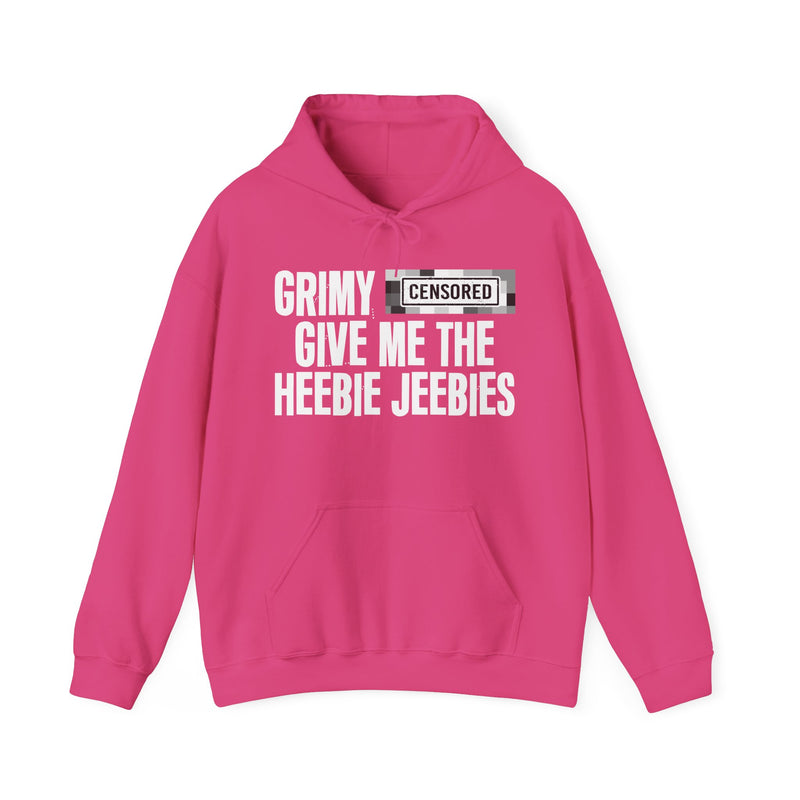 Grimy [Censored] Give Me The Heebie Jeebies - Hoodie