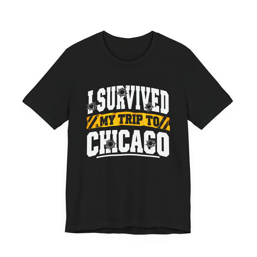 T-shirt with bold lettering reading I SURVIVED MY TRIP TO CHICAGO, product view.