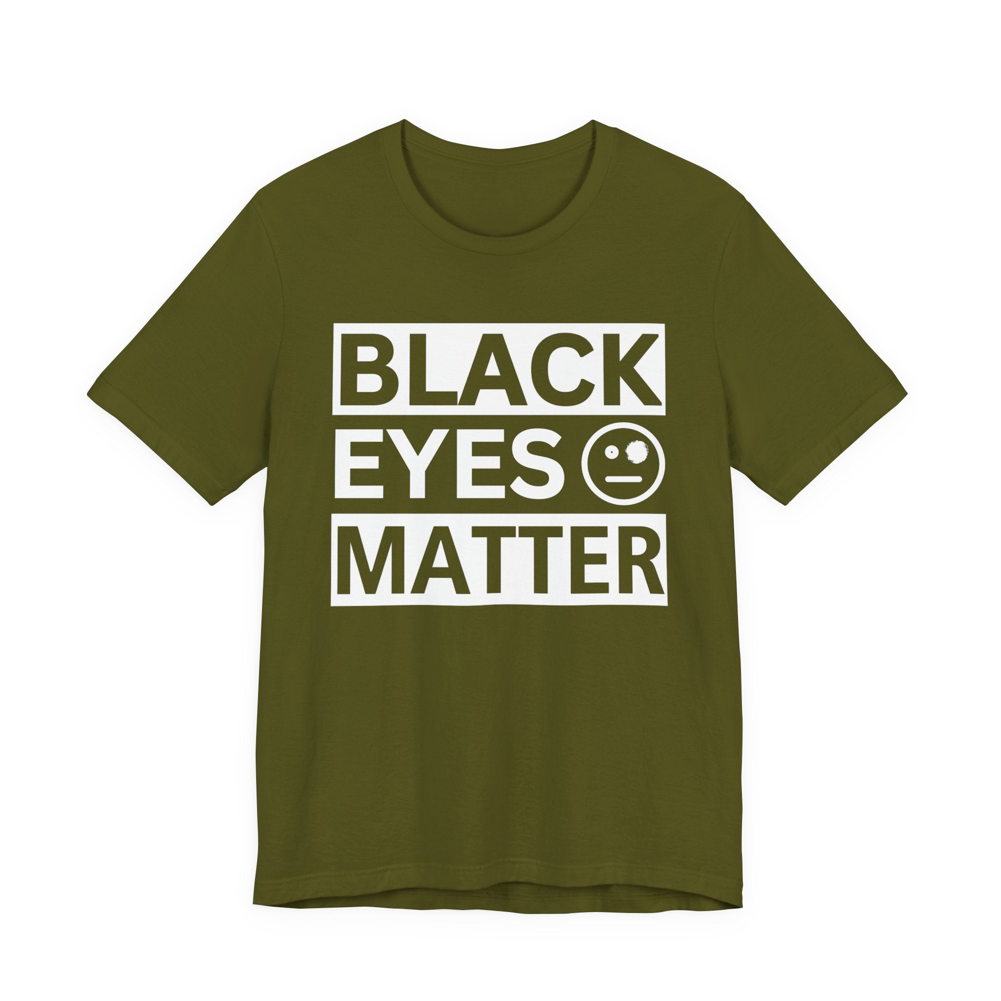 Black Eyes Matter T-Shirt