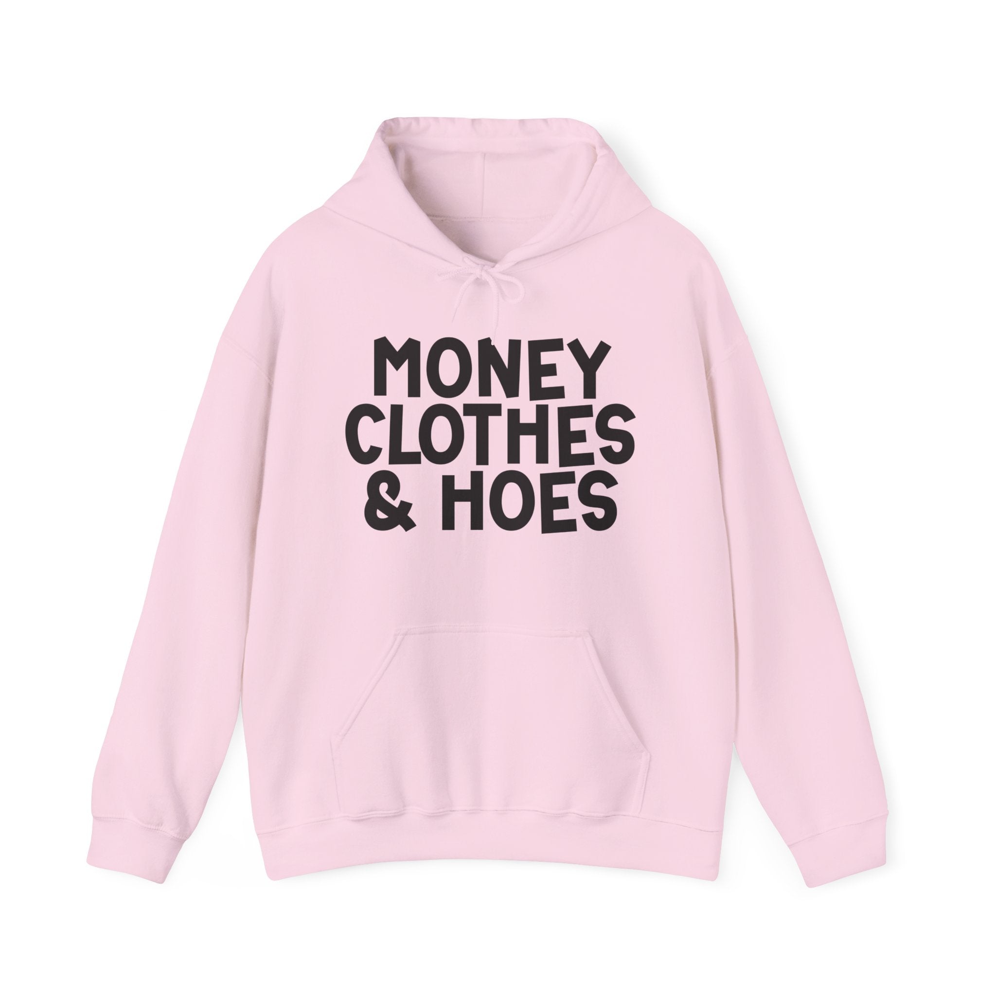 Money Clothes & Hoes Hoodie