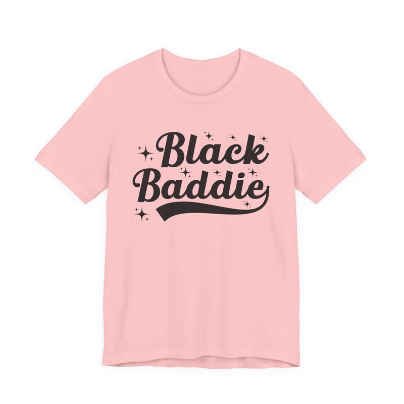 White t-shirt with dark bold statement lettering reading BLACK BADDIE, front flat-lay view.