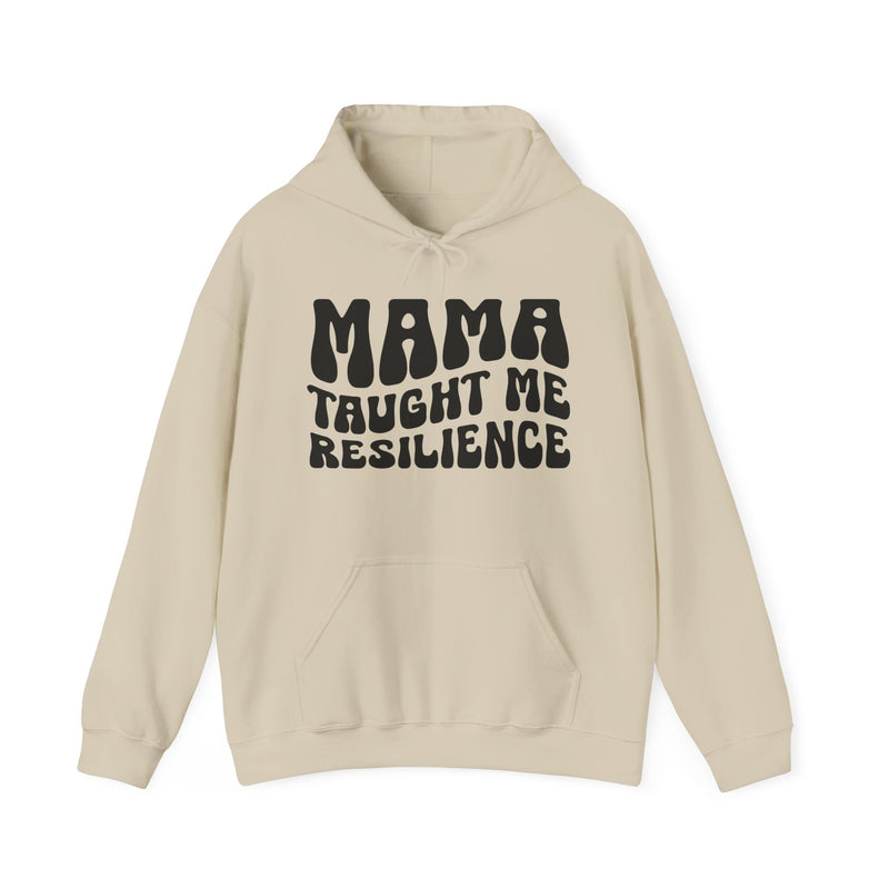 Mama Taught Me Resilience - Hoodie