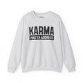 Karma Has Ya Address - Sweatshirt