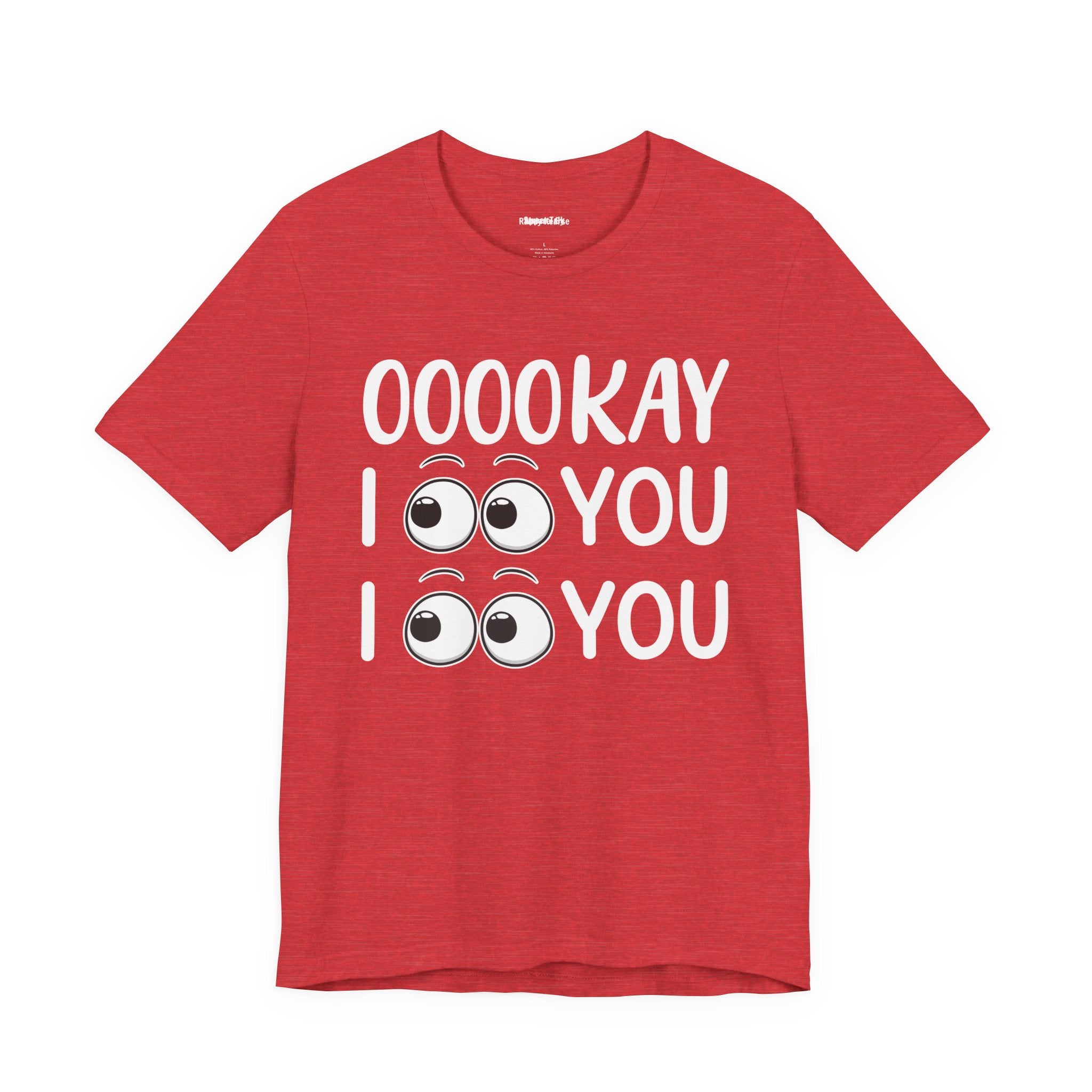 Ooookay I See You I see You T-shirt
