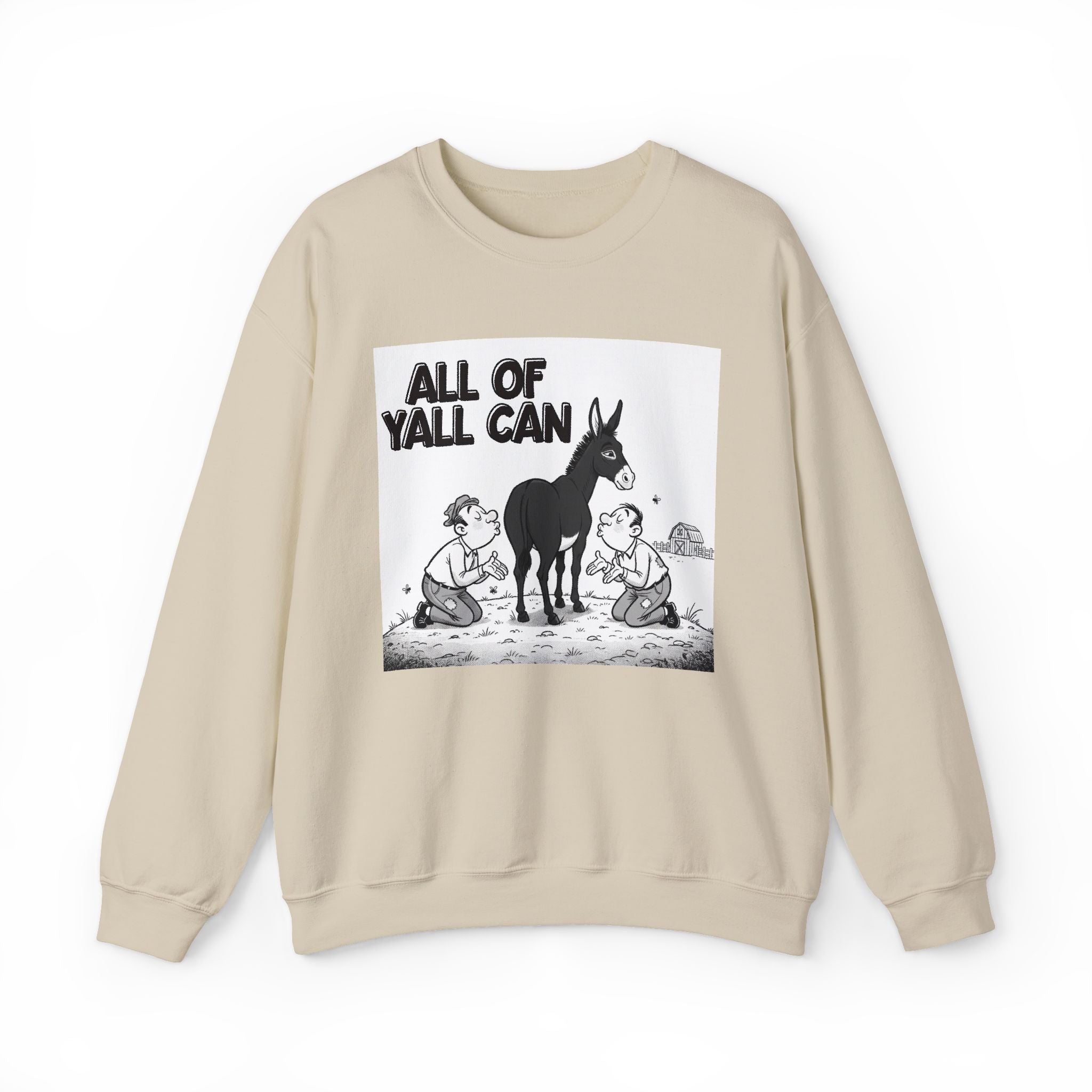 All Of Yall Can (Kiss My Black Ass) - Sweatshirt