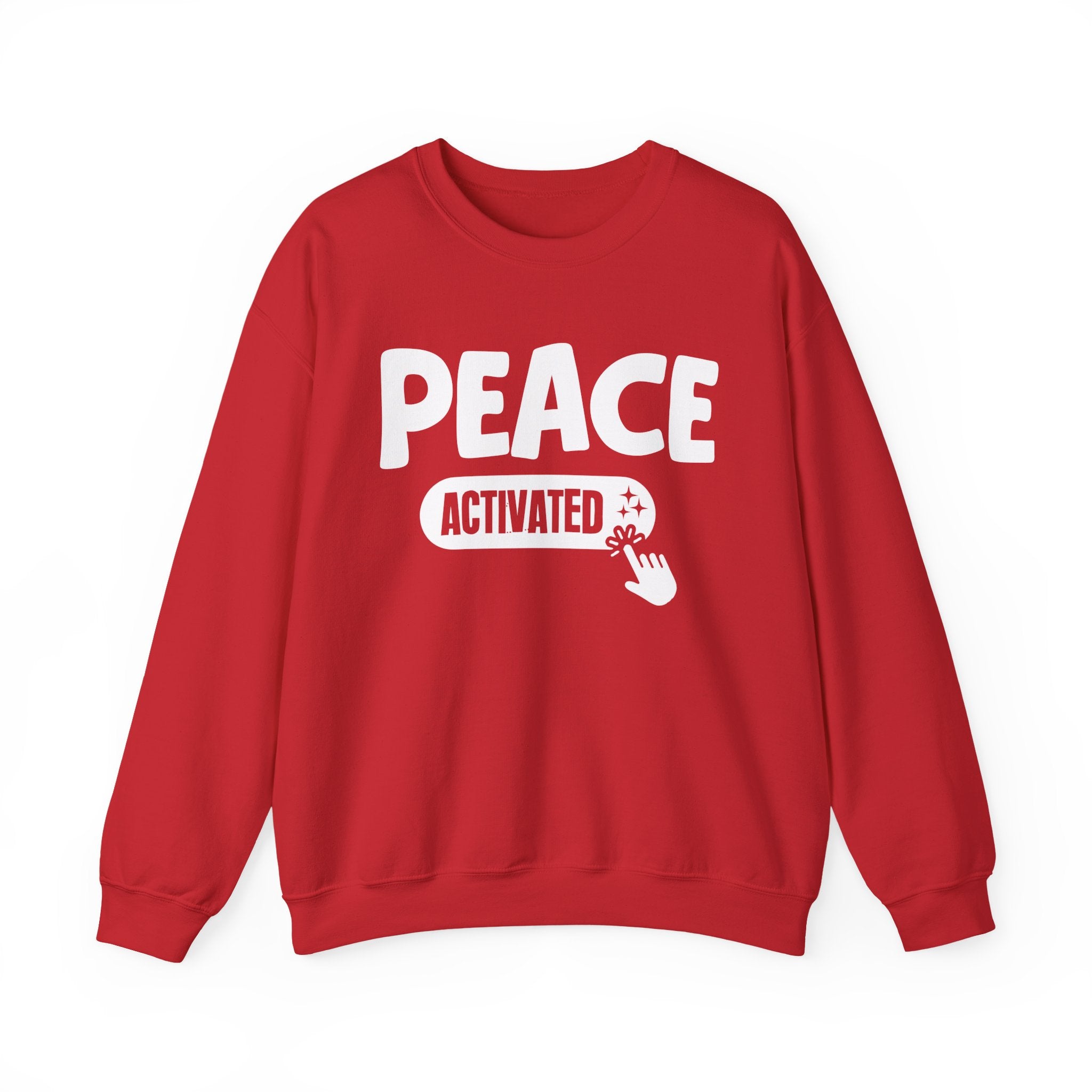 Peace Activated - Motivational Sweatshirt