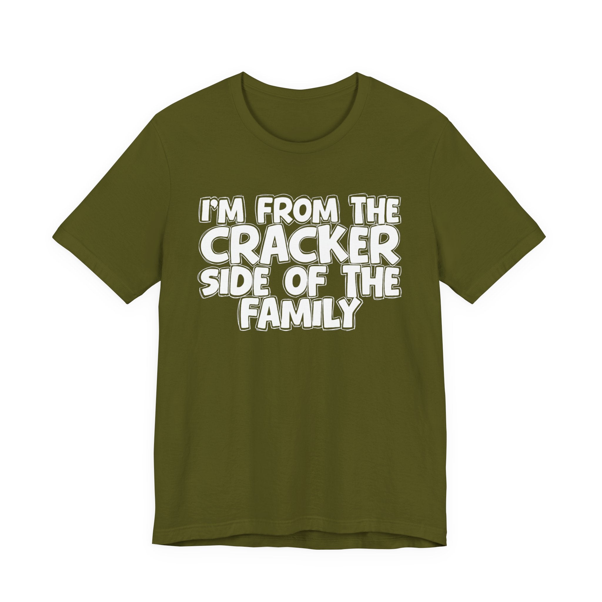 I'm From the Cracker Side of the Family - Humorous Family Pride T-Shirt