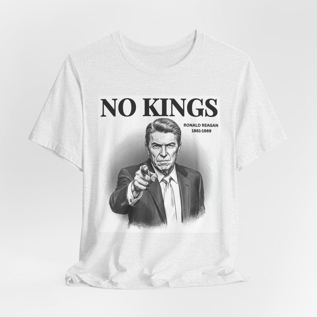 No Kings Ronald Reagan T-shirt