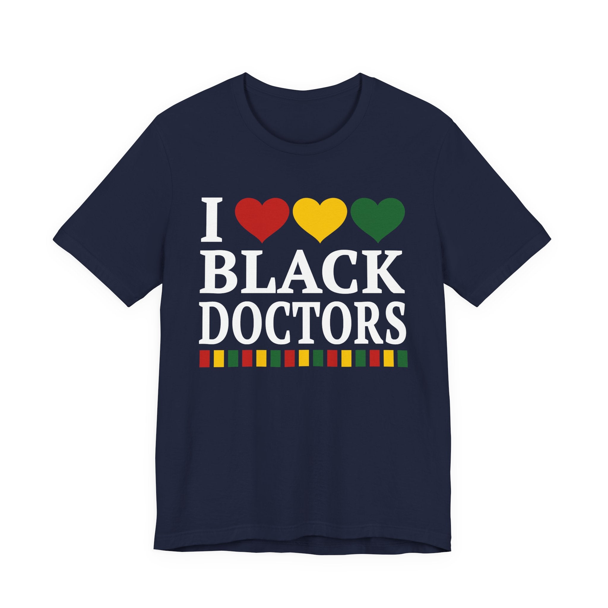 I Love Black Doctors — T-Shirt