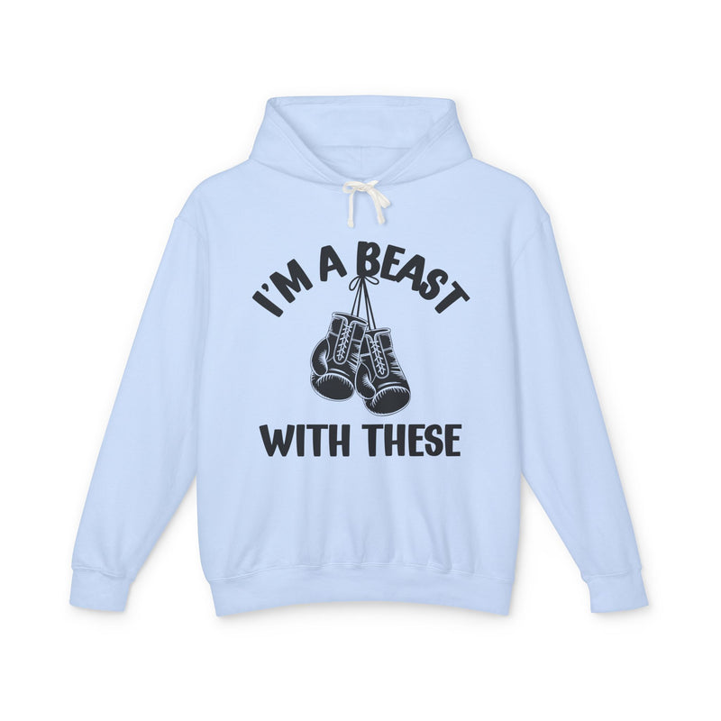 I'm A Beast With These — Hoodie fabric detail close-up: I'M A BEAST WITH THESE in bold statement lettering. Street Talk Designs sports statement apparel.