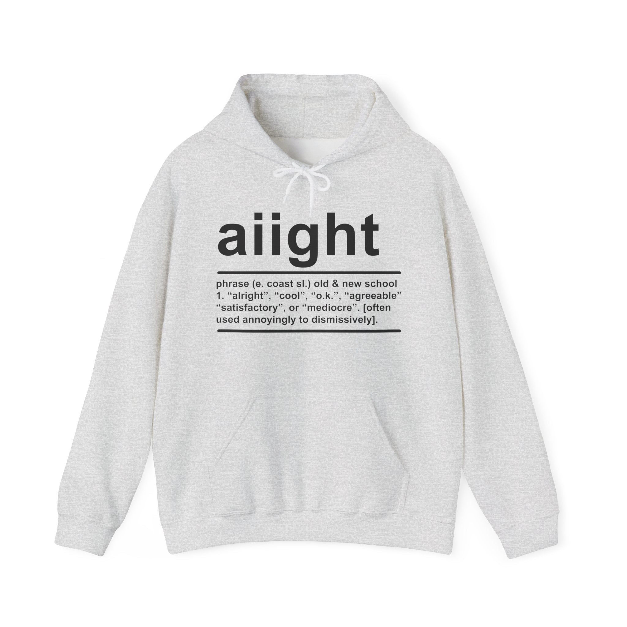 Aiight -  Hoodie