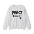 Peace Activated - Motivational Sweatshirt