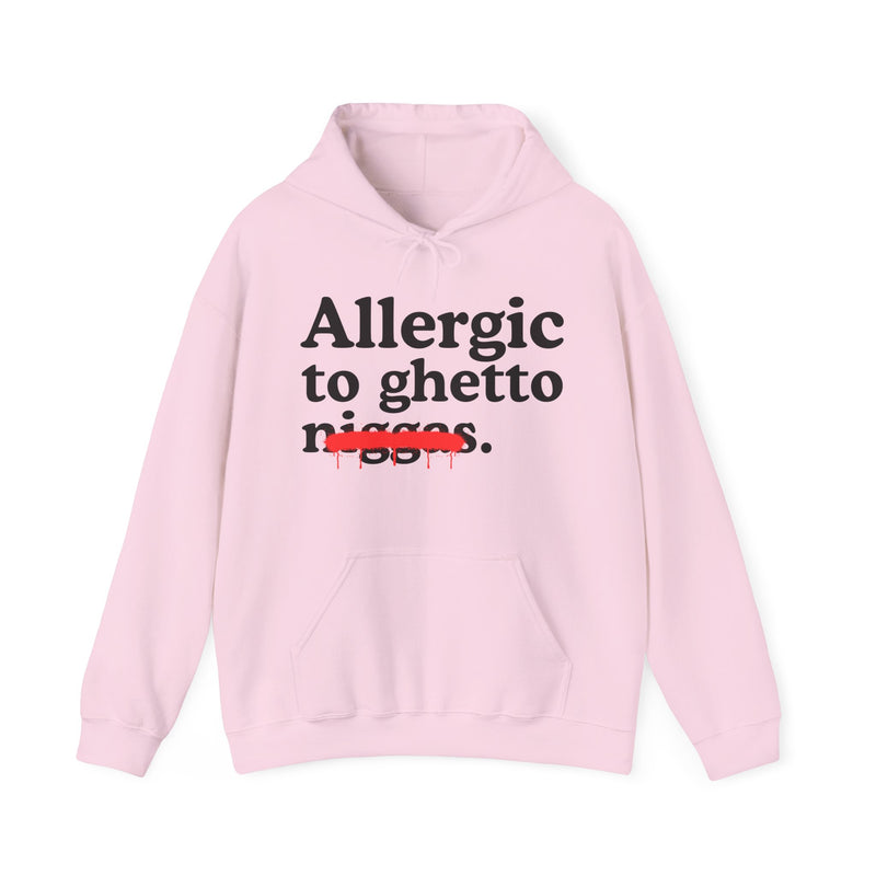 Allergic To Ghetto Niggas
