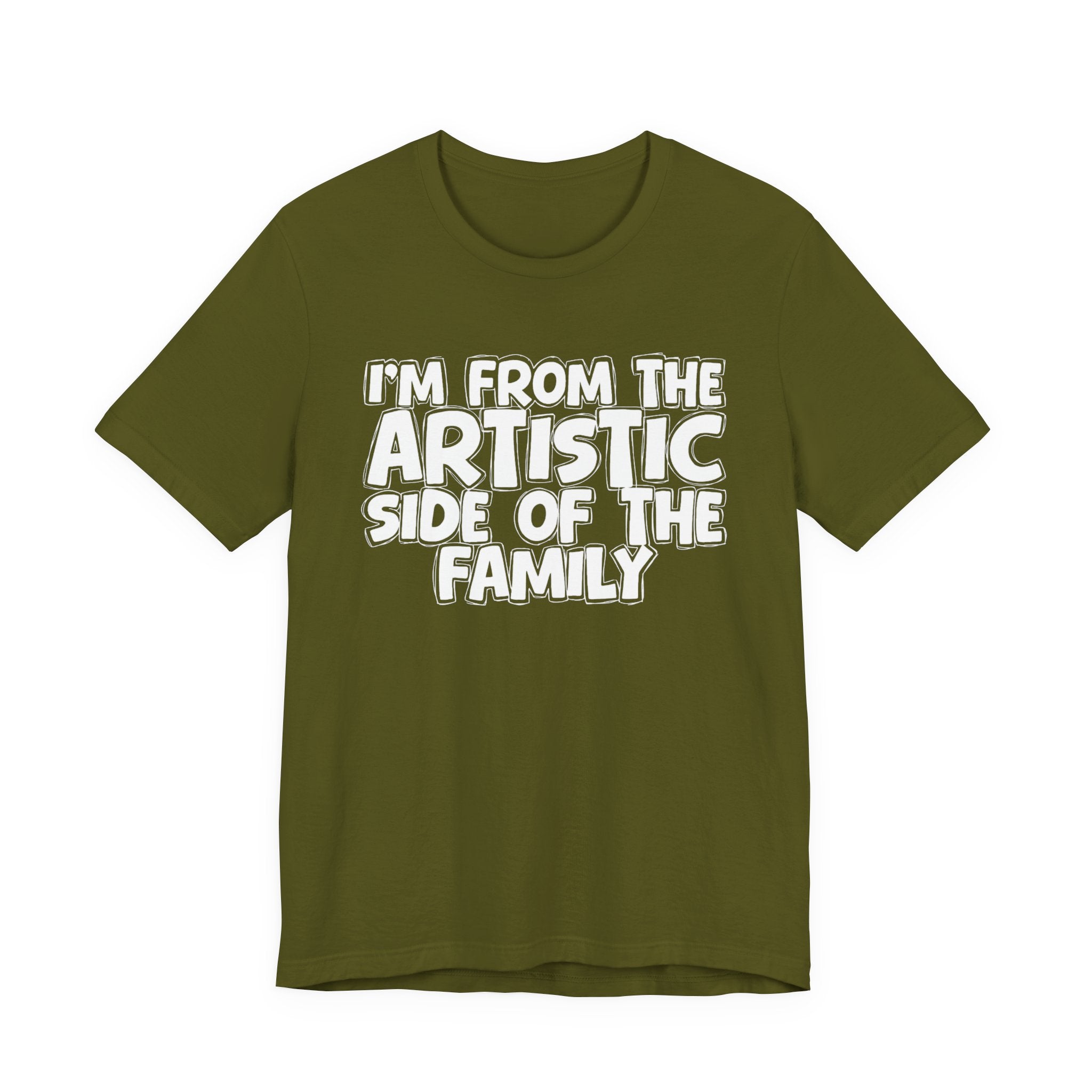 I'm From The Artistic Side Of The Family — Funny Family Gathering Tee