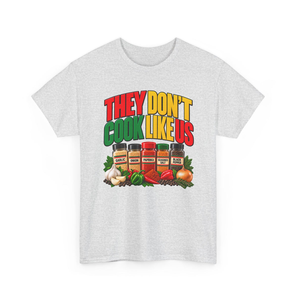 They Don't Cook Like Us — African American Soul Food Cooking T-Shirt
