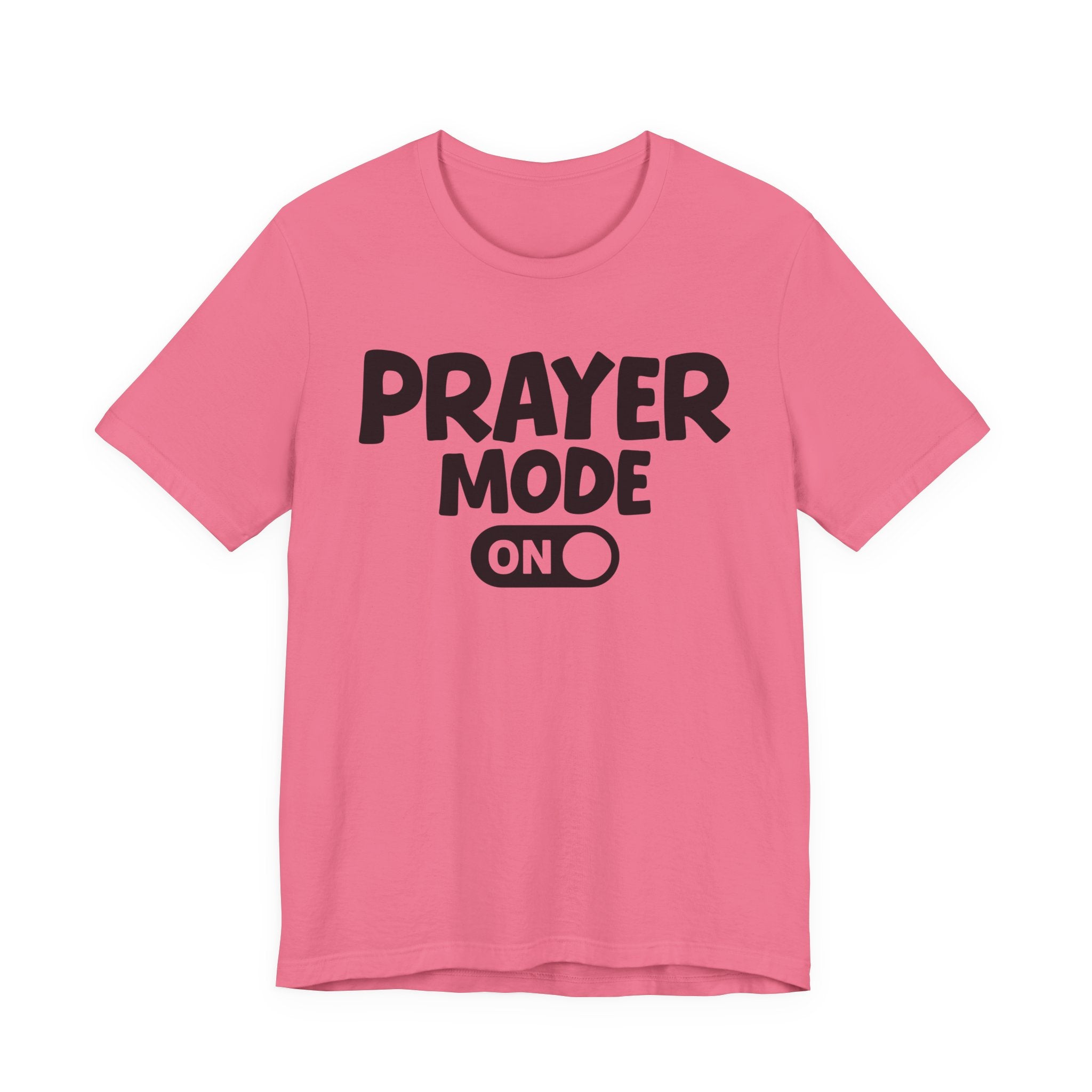 Prayer Mode On — Motivational Positive Graphic Tee