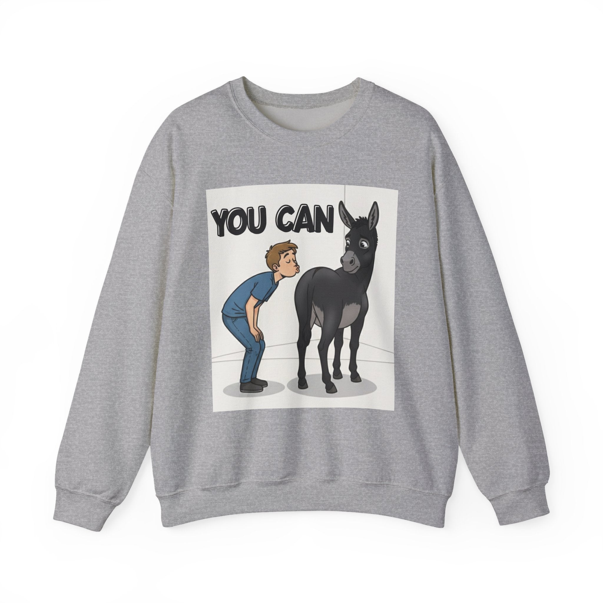 You Can (Kiss My Black Ass) — Sweatshirt