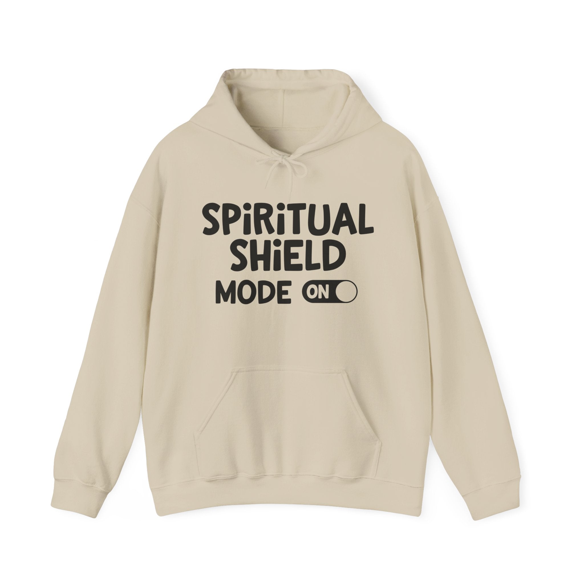 Spiritual  Shield Mode On -Hoodie