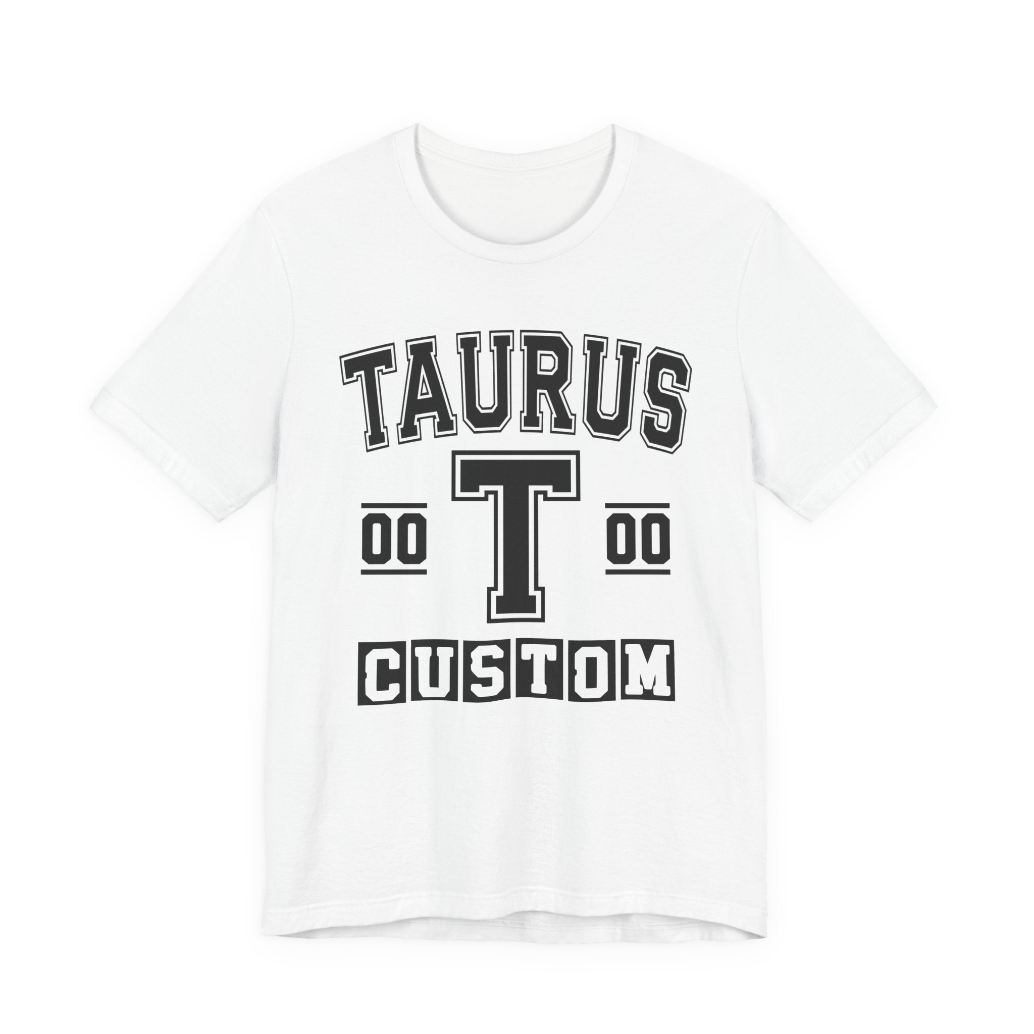 Custom Taurus Varsity Tee Shirt — Customize Birthday Day/Month/Year - Customize Season/nation/Society