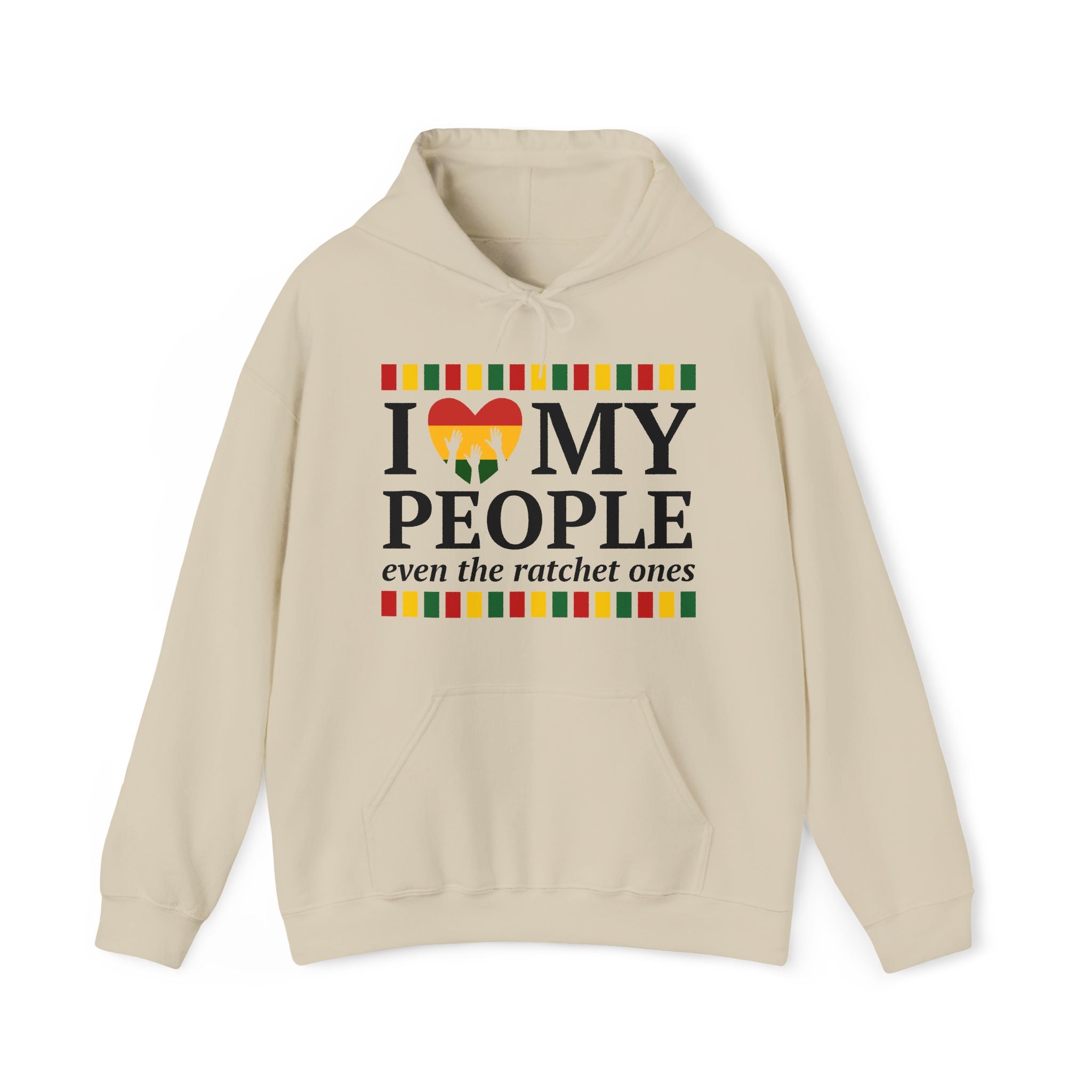 I Love My People Even The Ratchet Ones — Hoodie (blurred)