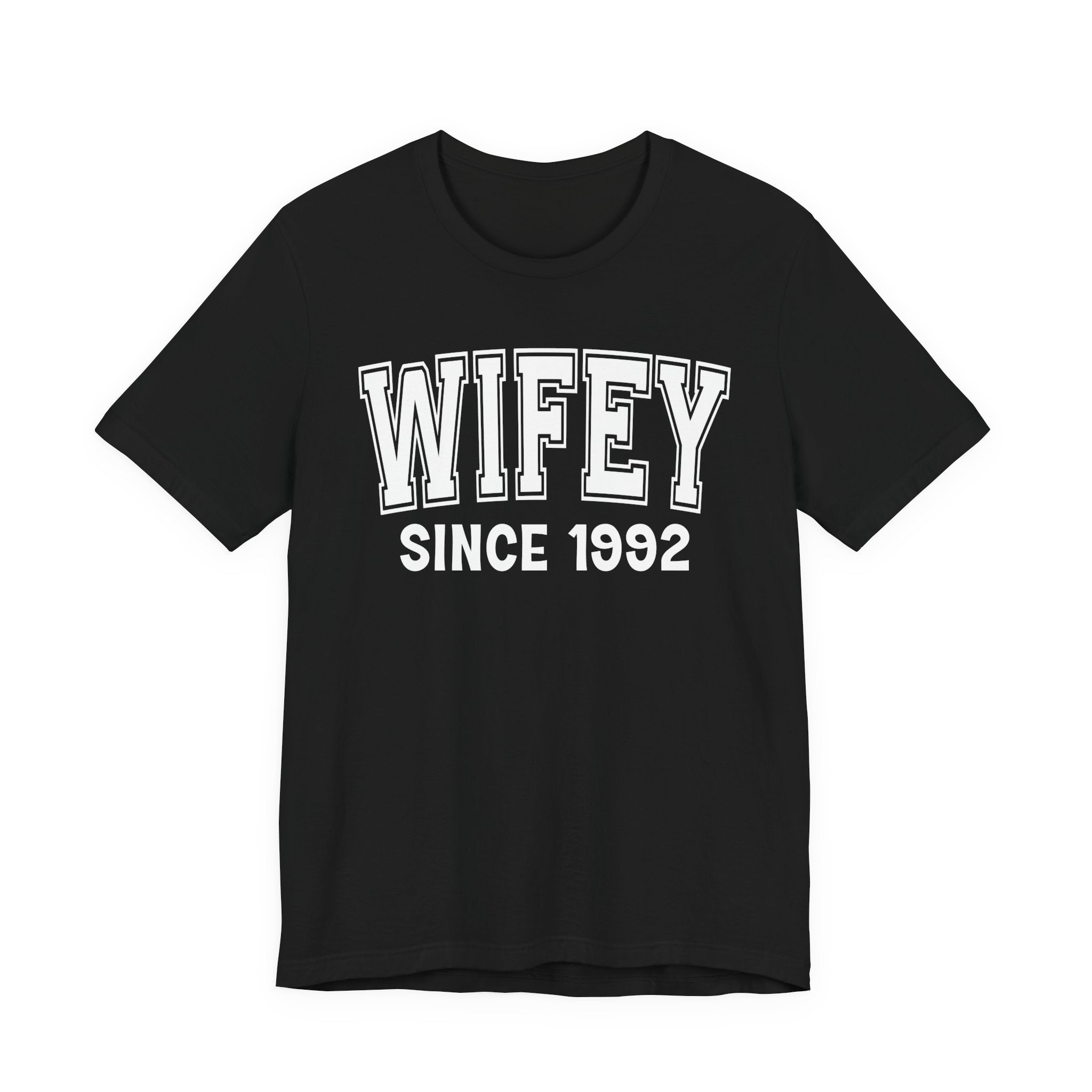 Wifey Personalization T-Shirt - Add Your Special "Since Date"