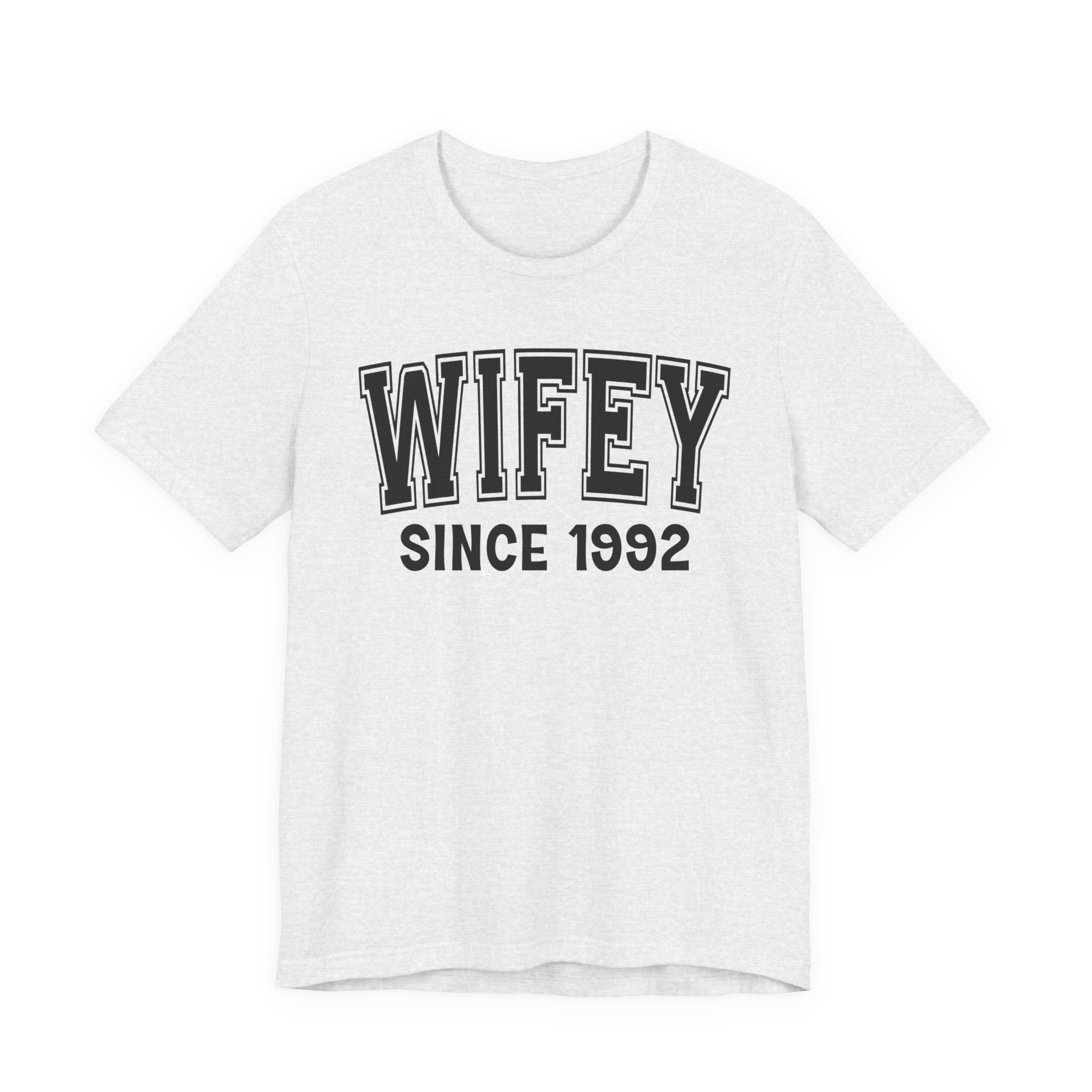 Wifey Personalization T-Shirt - Add Your Special "Since Date"