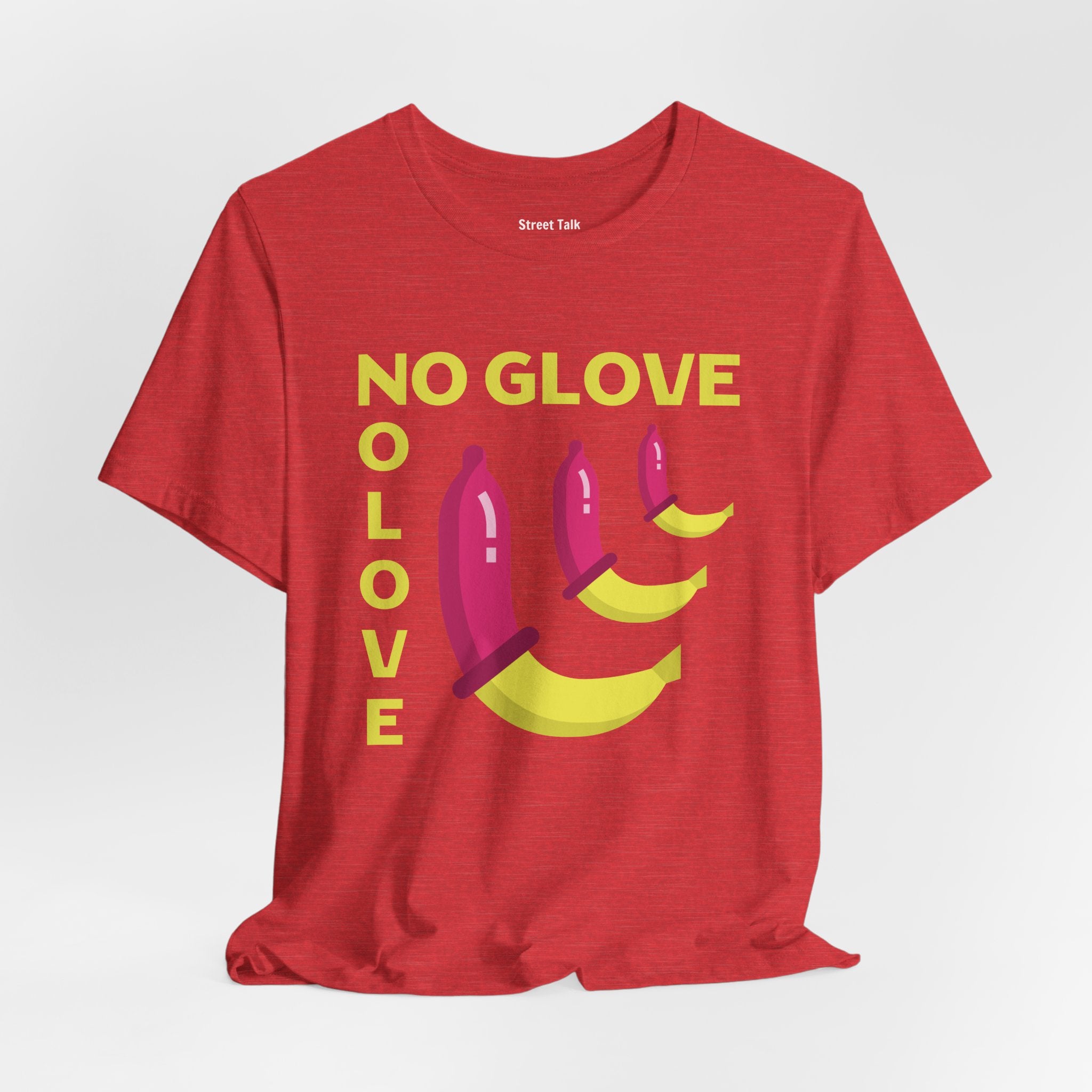 No Glove No Love Tee - Safe Sex Message - Bold Statement T-Shirt