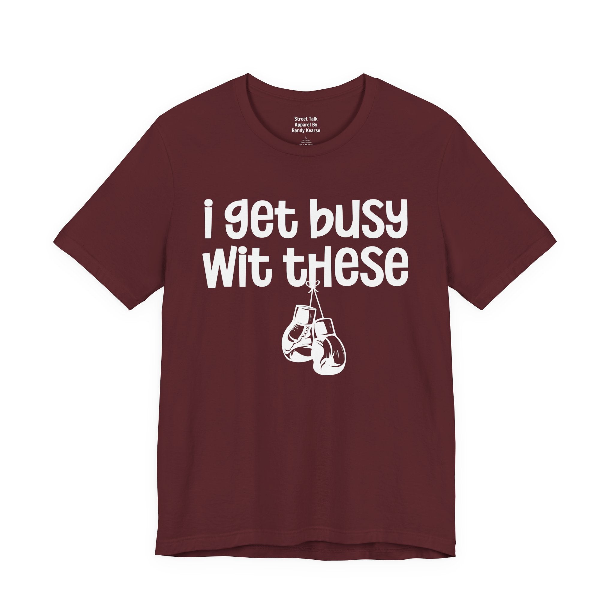 I Gets Busy Wit These T-shirt