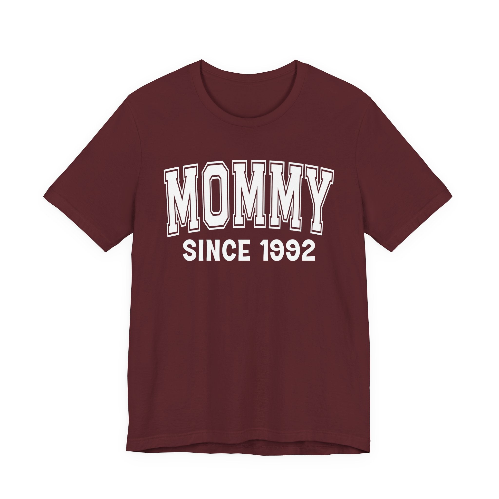 Mommy Personalization T-Shirt - Add Your Special "Since Date"