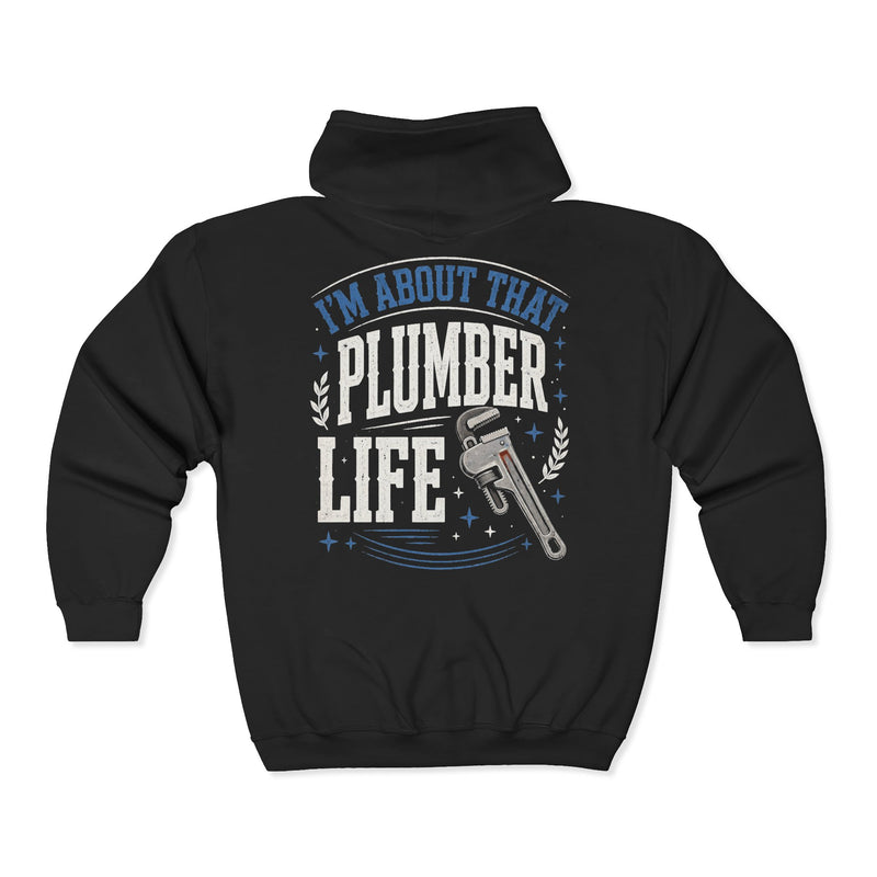 Black zip hoodie with blue and white bubble lettering reading I'M ABOUT THAT PLUMBER LIFE, back view.