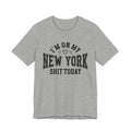 I'm On My New York Shit Today (Heart Holes) T-shirt