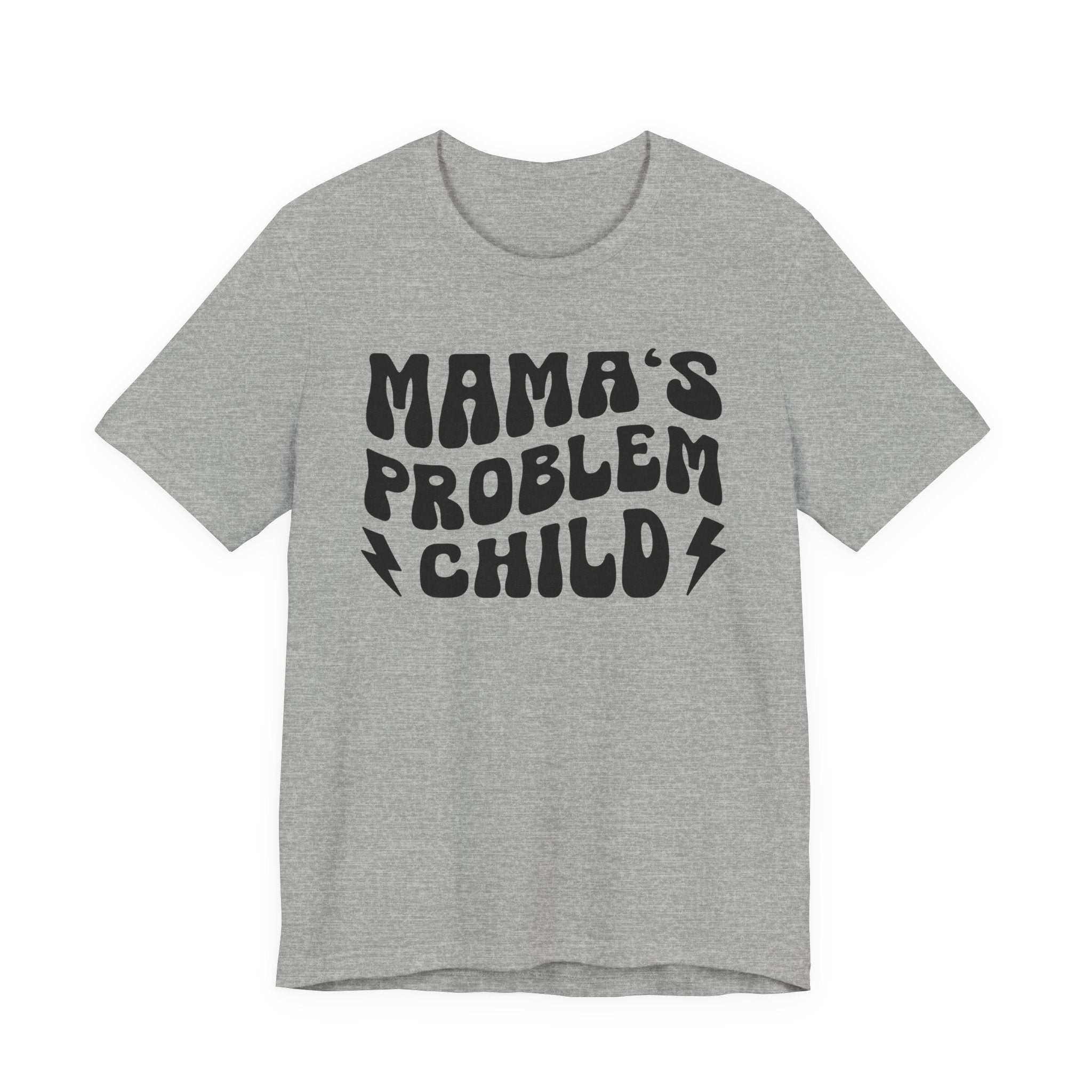Mama's Problem Child T-shirt (wavy solid print)