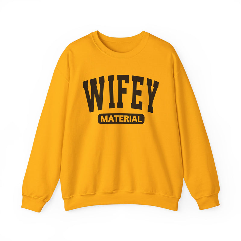 Wifey Material－Marriage Goals Statement Sweatshirt