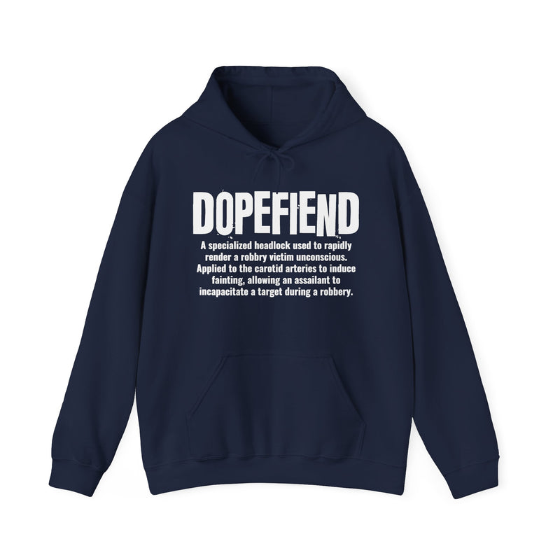 Dopefiend — Criminal Slang Definition Hoodie