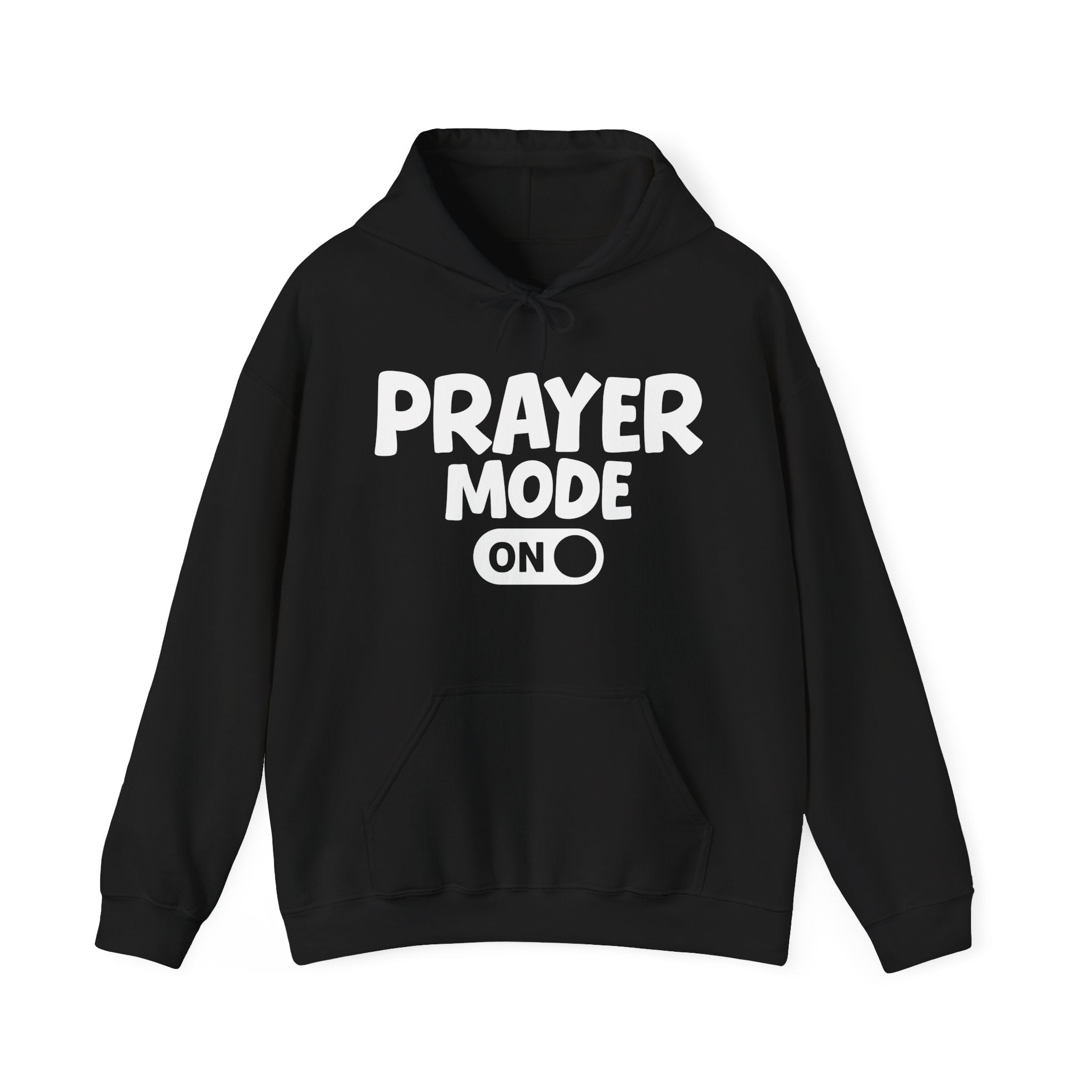 Prayer Mode On — Motivational Positive Graphic Hoodie