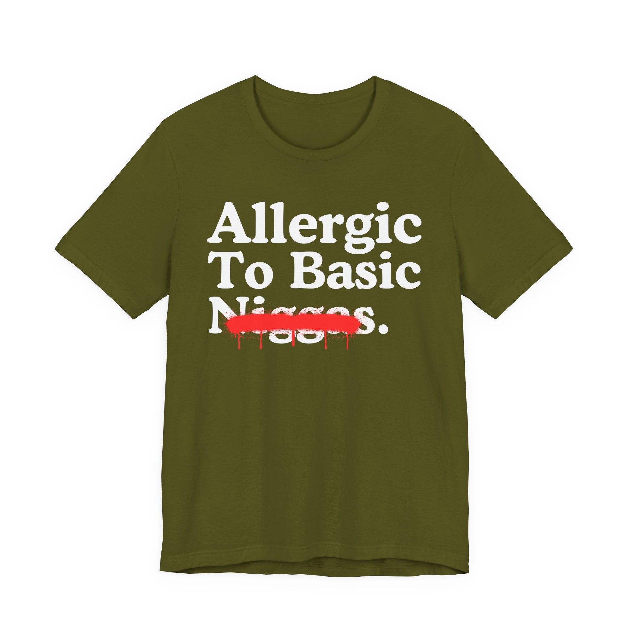 Allergic To Basic Niggas — Sarcastic Statement T-Shirt