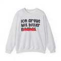 ION (I Don't) Argue With Bitter Bitches - Funny...