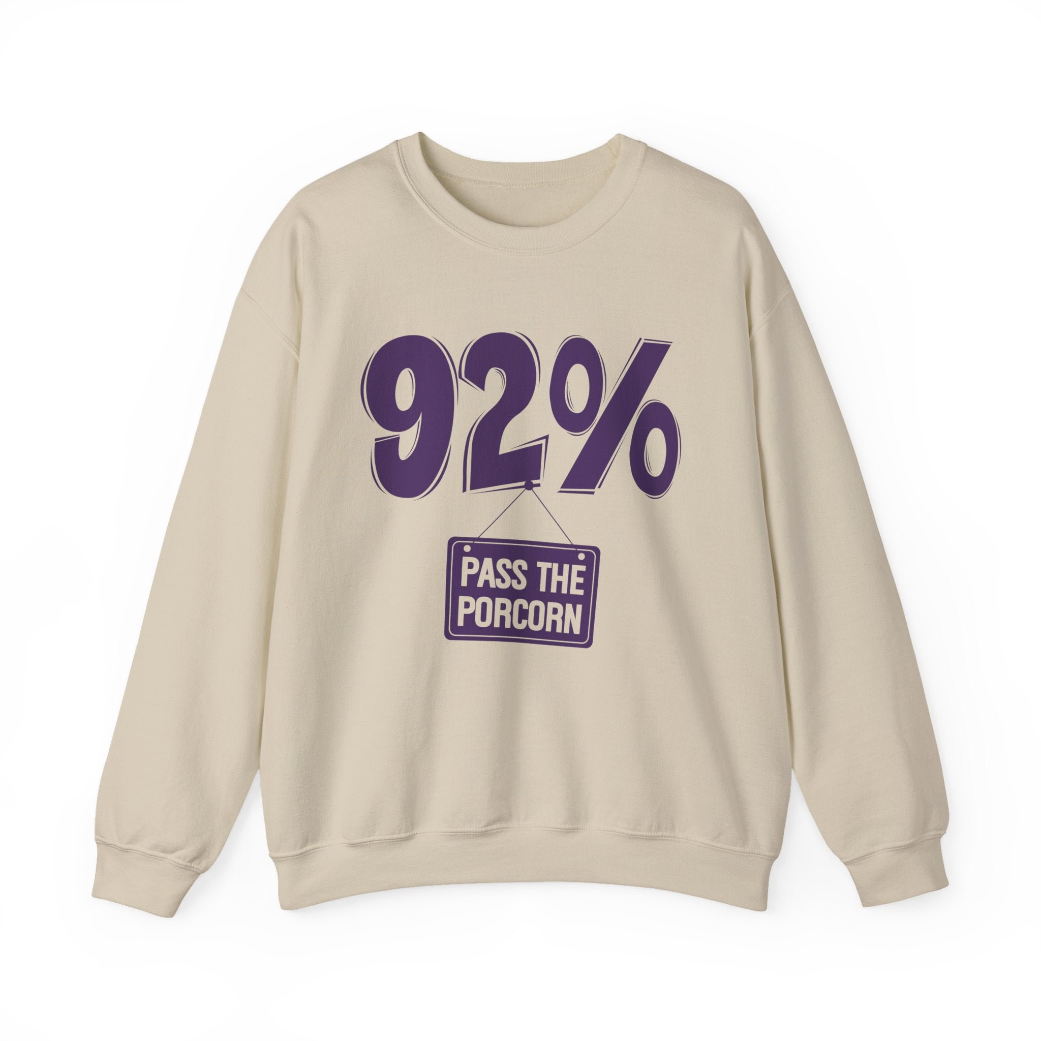 92% - Pass The Popcorn - Sweatshirt