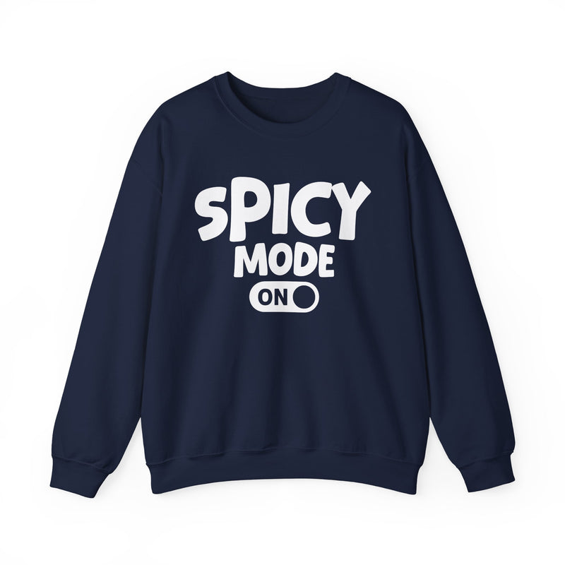 Navy sweatshirt with white bold distressed lettering reading SPICY MODE ON, flat-lay view.