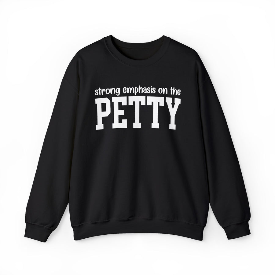 Sweatshirt in Black with lettering reading Strong Emphasis On The Petty, back view
