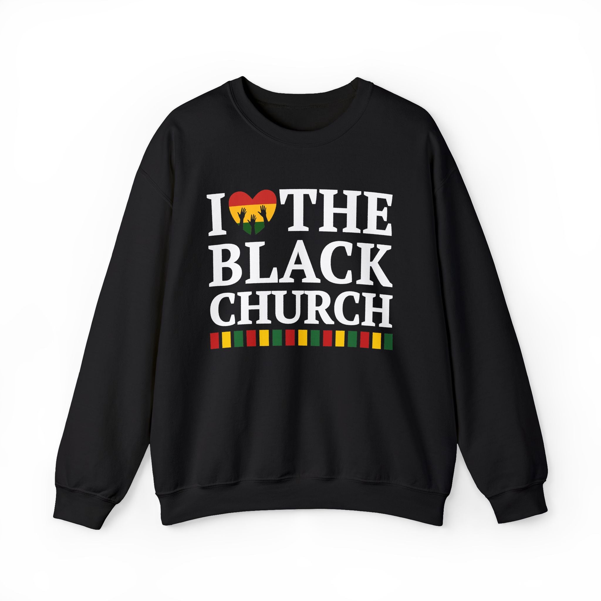 I Love The Black Church - Sweatshirt