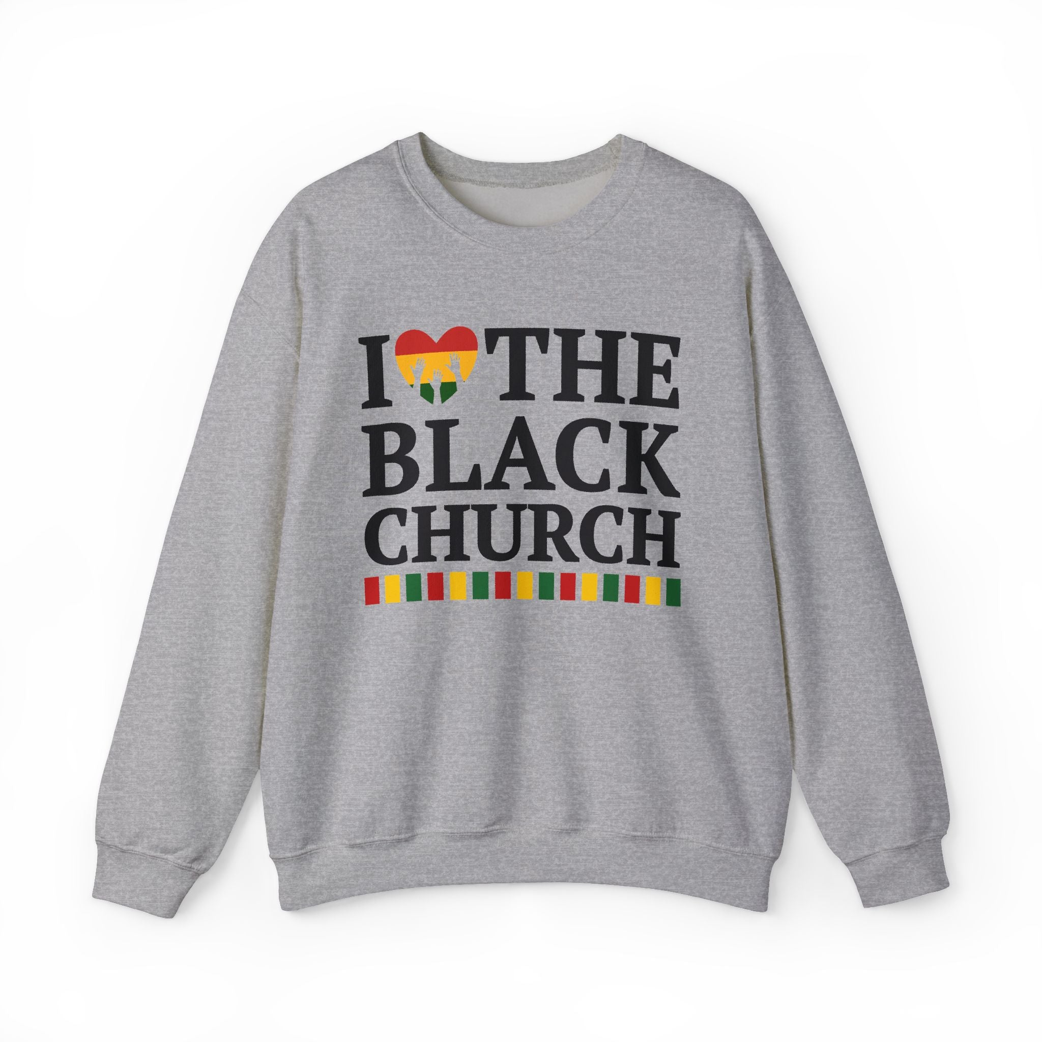 I Love The Black Church - Sweatshirt