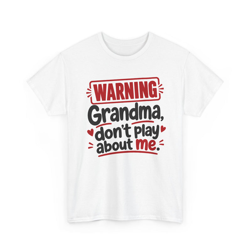 Grandma Don't Play About Me － Adult Parent Child T-shirt