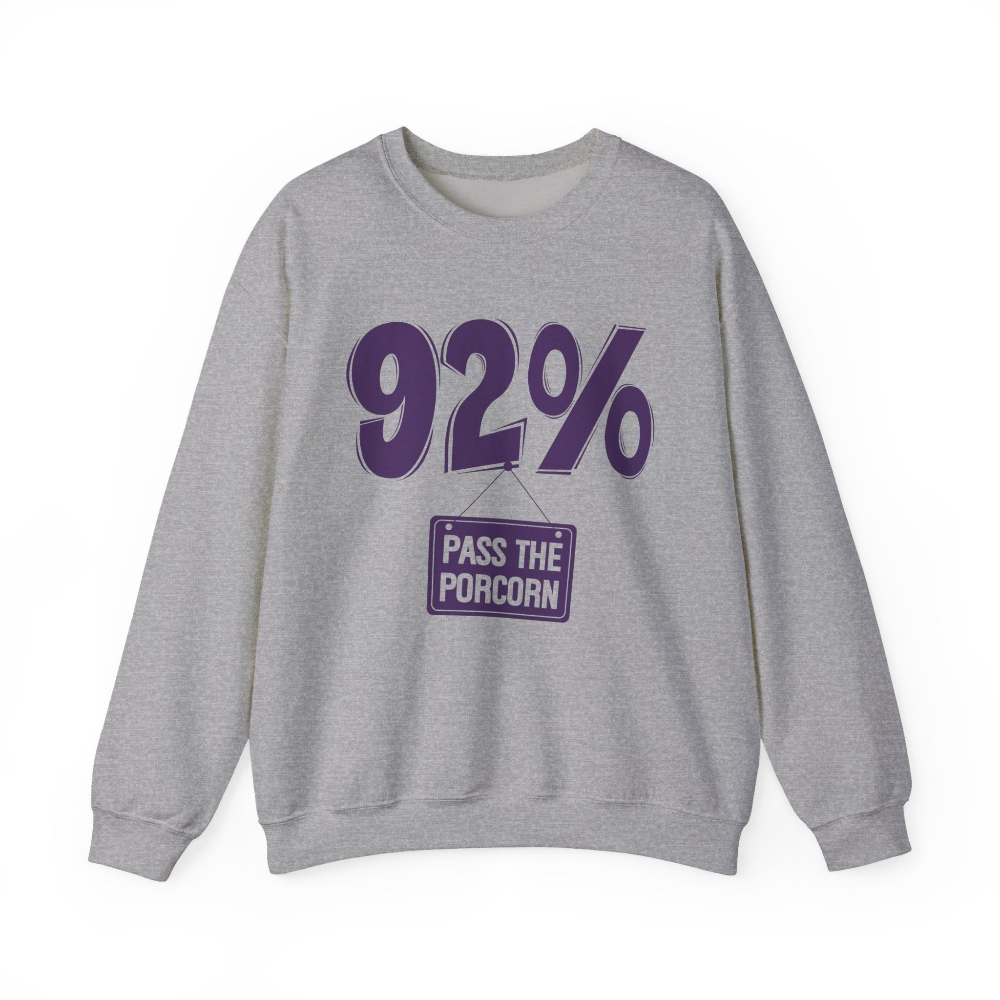 92% - Pass The Popcorn - Sweatshirt