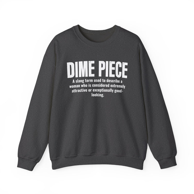Dime Piece — Street Slang Definition Sweatshirt