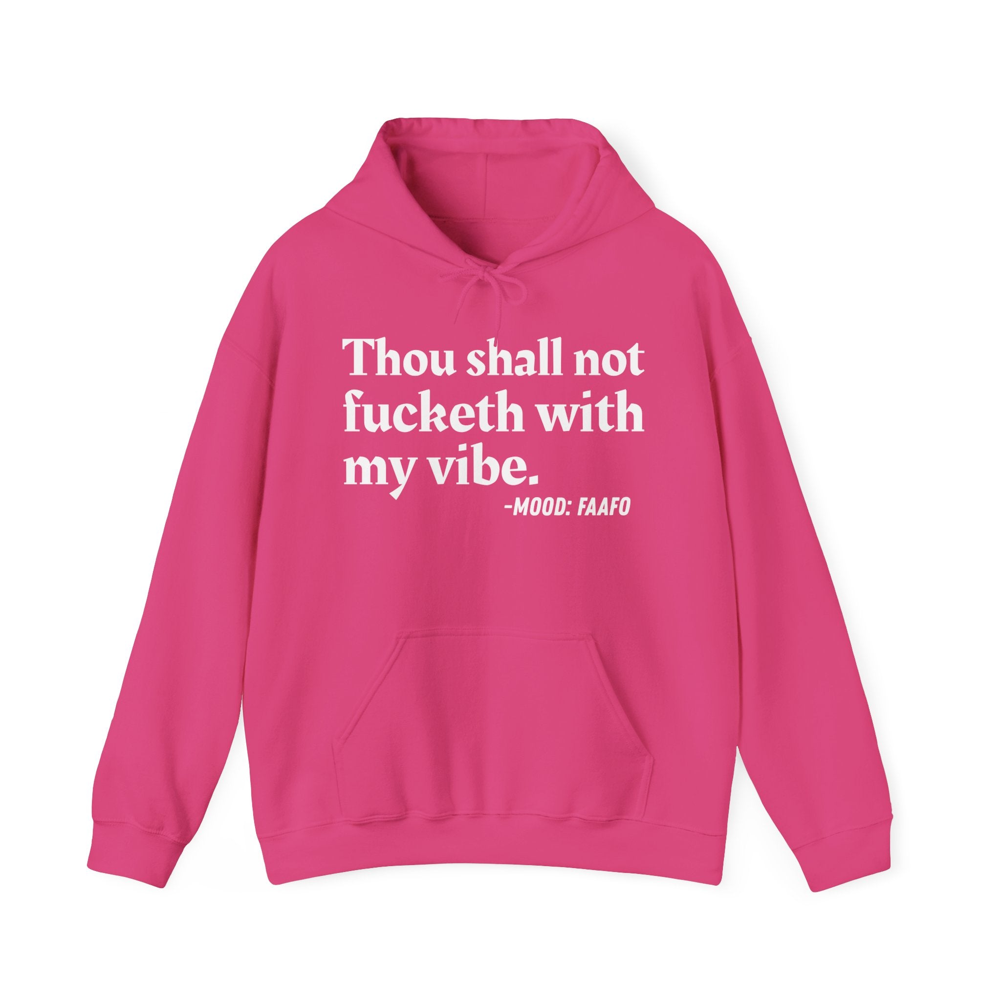 Thou Shall Not Fucketh With My Vibe — Money Mood Statement Hoodie